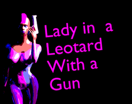 Lady in a Leotard With a Gun Image