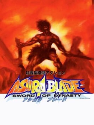 Asura Blade: Sword of Dynasty Game Cover