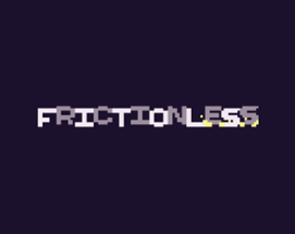 Frictionless Image