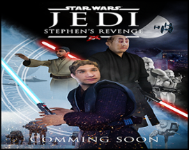 Star Wars: Jedi Stephen's Revenge Image