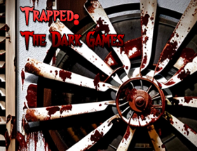Trapped: The Dark Games Image