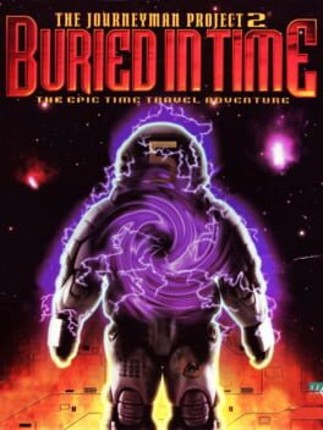 The Journeyman Project 2: Buried in Time Game Cover