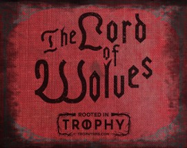 The Lord of Wolves -  A Trophy Gold Incursion Image