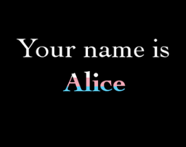 Your name is Alice Image