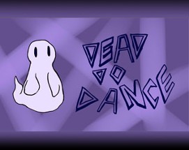 Dead Do Dance Image