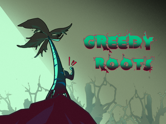 Greedy Roots Game Cover