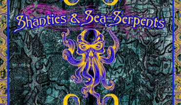 Shanties & Sea-Serpents Image