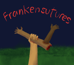 FrankenSutures Image