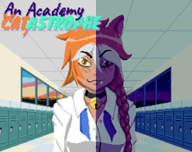 An Academy Catastrophe: A Magical Girl Adventure Image