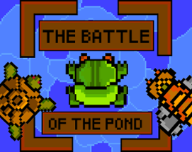 The Battle of the Pond Image