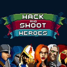 Hack and Shoot Heroes Image