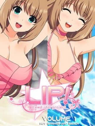 LIP! Lewd Idol Project Vol.1: Hot Springs and Beach Episodes Game Cover