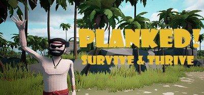 Planked! Survive & Thrive Image