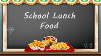 School Lunch Food ~ 美味校园午餐 Image