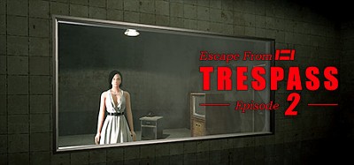 Trespass: Episode 2 Image