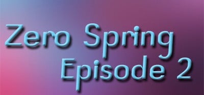 Zero spring episode 2 Image