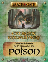 Extreme Encounters: Weather and Terrain: Poison Image
