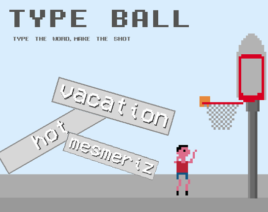 Ludum Dare 41 - Type Ball Game Cover