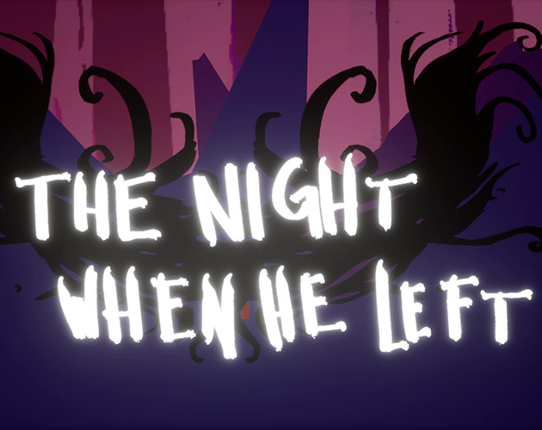 The Night When He Left Game Cover