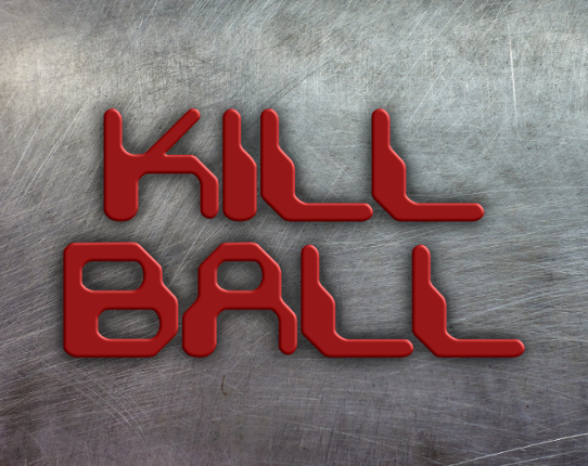 Kill Ball Game Cover