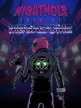 Nightwolf: Survive the Megadome Image