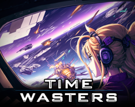 Time Wasters Image