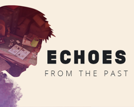 Echoes From The Past Image