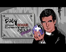 Boby Ultimate Rogue Exterminator 2013 Deluxe Image