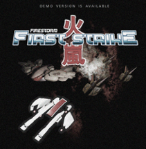 FirstStrike - Firestorm  (Arcade Shoot'em Up) Image