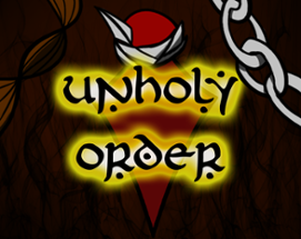 Unholy Order Image