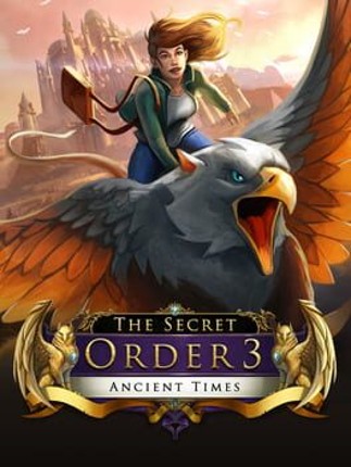 The Secret Order 3: Ancient Times Game Cover