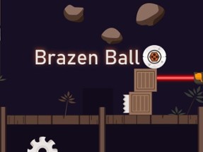 Brazen Ball Image