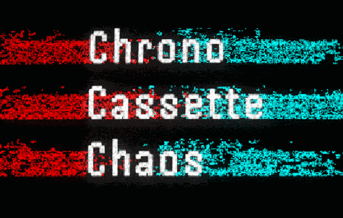 Chrono Cassette Chaos Game Cover