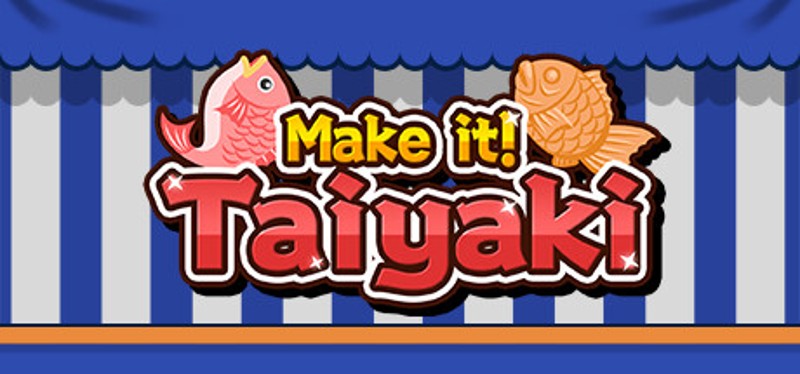 Make it! Taiyaki Game Cover