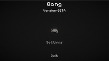 Bang - WebGL Edition Image