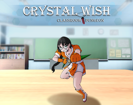 Crystal Wish - Classroom Dungeon Game Cover