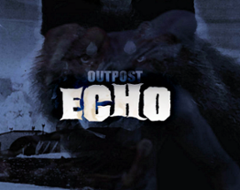 Outpost Echo Image