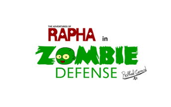 The Adventures of Rapha in Zombie Defense Image