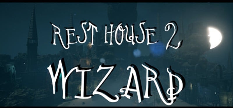 Rest House 2: The Wizard Game Cover