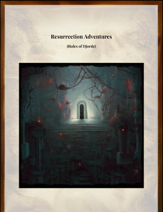 Resurrection Adventures (Rules of Djorde for 5e) Game Cover