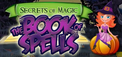 Secrets of Magic: The Book of Spells Image