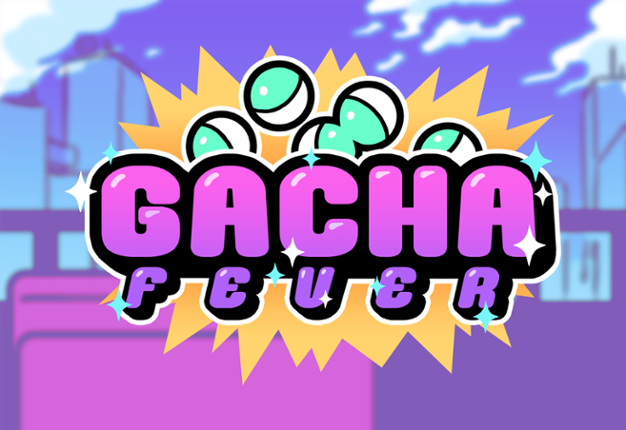 Gacha Fever Game Cover