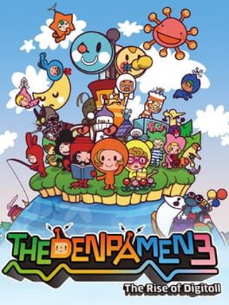The Denpa Men 3: The Rise of Digitoll Game Cover