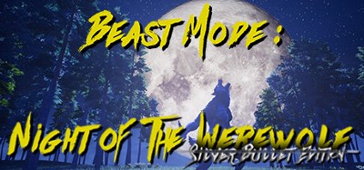 Beast Mode: Night of the Werewolf Silver Bullet Edition Image