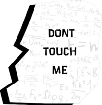 Don't Touch Me Image