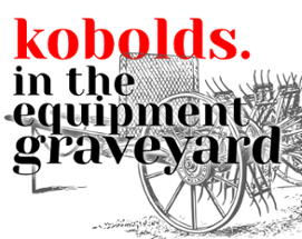 kobolds. in the equipment graveyard Image