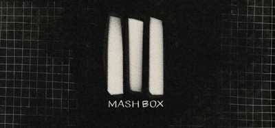 Mash Box Image