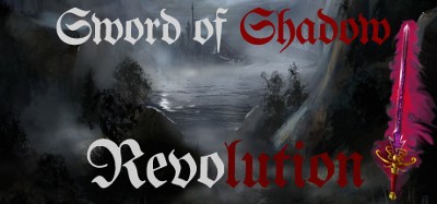 Sword of Shadow: Revolution Image