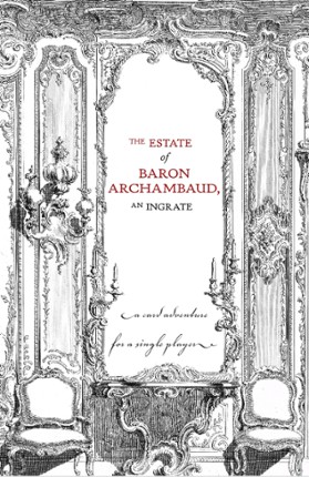 The Estate of Baron Archambaud, an Ingrate Game Cover