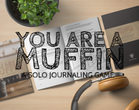 You are a Muffin (Solo RPG) Image